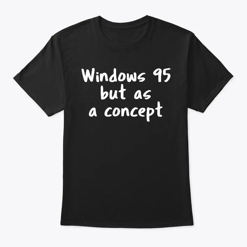 Windows 95 - But As a Concept (Dark)